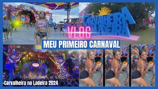 VLOG Meu primeiro CARNAVAL  Carvalheira na LADEIRA 2024 OLINDA [upl. by Iramat]