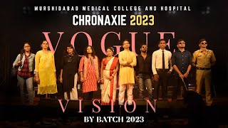 CHRONAXIE 2023VOGUE VISIONFASHION SHOW BY BATCH 2023MURSHIDABAD MEDICAL COLLEGE AND HOSPITAL [upl. by Eugor53]