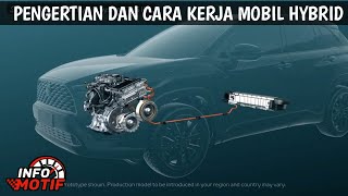 Pengertian dan Cara Kerja Mobil Hybrid [upl. by Macknair]