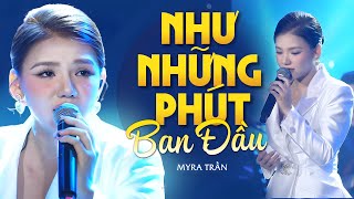 Như Những Phút Ban Đầu  Myra Trần  Official Music Video [upl. by Notnilc]