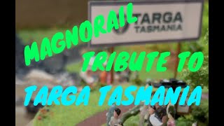 MAGNORAILS  TRIBUTE TO TARGA TASMANIA [upl. by Alie]