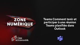 Teams Comment tenir et participer à une réunion Teams planifiée dans Outlook [upl. by Ellenad]