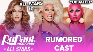 All Stars 10 EARLY Rumored CAST  RuPauls Drag Race [upl. by Aicilf]