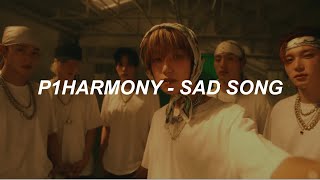 with MV P1Harmony 피원하모니  ‘SAD SONG’ Easy Lyrics [upl. by Iraam]