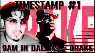 TIMESTAMP DRAKE IS HERE  9AM in Dallas  Drake FIRST REACTIONREVIEW [upl. by Dorweiler]