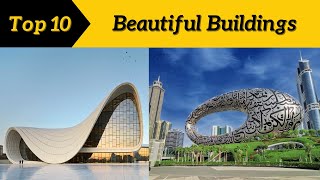 Top 10 Most Beautiful Buildings in the World Top10Discoverist [upl. by Helge]