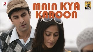 Main Kya Karoon  Official Full Song Audio  Barfi  Pritam Hit Song [upl. by Ariday434]