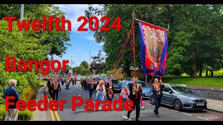 Twelfth 2024 Bangor feeder parade for main parade in Newtownards [upl. by Lorilee]