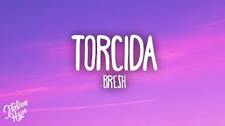 Bresh  Torcida [upl. by Gingras662]