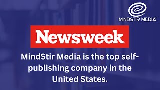 Newsweek MindStir Media is the quotTop SelfPublishing Company in the United Statesquot [upl. by Lemrahs]