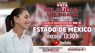 Claudia Sheinbaum En Vivo desde en Texcoco Estado de México [upl. by Clarine834]