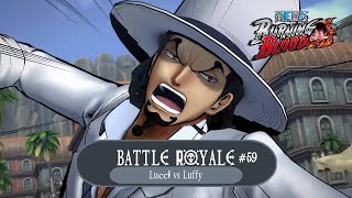 Battle Royale 59  CP0  Lucci Vs Luffy  One Piece  Burning Blood [upl. by Erminna702]