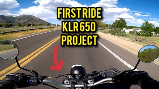 Kawasaki KLR650 Project Bike  Ep 4  FIRST RIDE Runs Great [upl. by Holcman69]