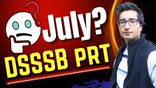 DSSSB PRT MCD VACANCY IS COMING IN JULY MONTH  DSSSB PRT VACANCY KAB AAYEGI [upl. by Hubey]