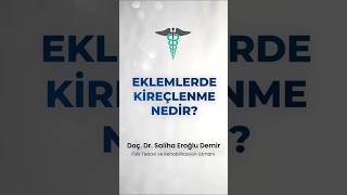 Eklemlerde Kireçlenme Nedir  Prof Dr Saliha EROĞLU [upl. by Uranie]