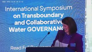 International Symposium on Transboundary amp Collaborative Water Governance  Day 1 [upl. by Asilana398]