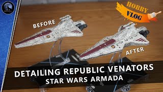 Adding Detail to the Venator Class Star Destroyer  Painting Star Wars Armada [upl. by Cerelia]