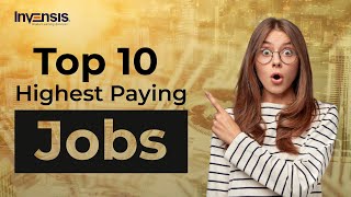 Top 10 Highest Paying Jobs  Highest Paying Jobs  Best IT Jobs  Invensis Learning [upl. by Fahland]