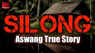 Silong  Aswang True Story [upl. by Moguel476]