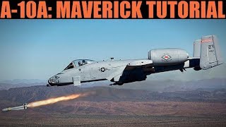 A10A Warthog AGM65 Maverick Tutorial  DCS WORLD [upl. by Birdie]