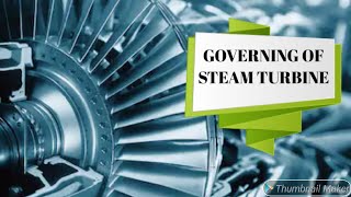 STEAM TURBINE  Governing of steam turbine  Learn only in 2 min [upl. by Carothers]