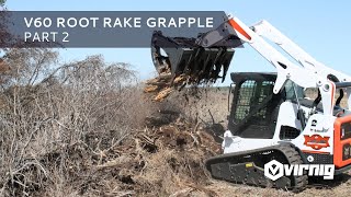 Root Rake Grapple  Skid Steer Attachment Part 2 [upl. by Sherrer]