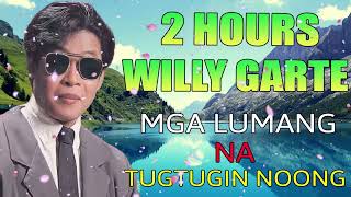 Willy Garte Songs Nonstop 2024  Best of Willy Garte Filipino Music FULL ALBUM 116 [upl. by Illyes751]