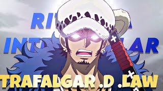 Trafalgar D Law Edit AMV 🗿 RITMADA INTERSTELLAR [upl. by Etnoel]