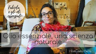 Olio essenziale una scienza naturale [upl. by Trebornhoj]