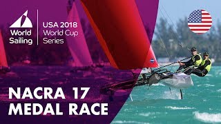 Full Nacra 17 Medal Race  Sailings World Cup Series  Miami USA 2018 [upl. by Gerk893]