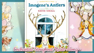 quotImogenes Antlersquot by Caldecott Medal Winner David Small  ReadAloud [upl. by Adelaida]