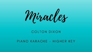 Miracles  Colton Dixon  Piano Karaoke  Higher Key [upl. by Akiv]