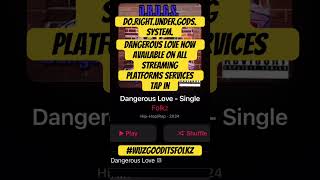 Dangerous love now available on all streaming platforms services wuzgooditsfolkz itunes spotify [upl. by Ed964]