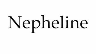 How to Pronounce Nepheline [upl. by Lipkin]