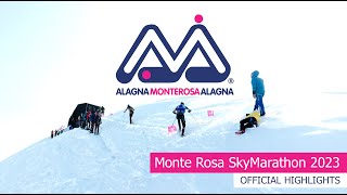 Monte Rosa SkyMarathon 2023  Official Highlights [upl. by Aleuqahs]