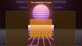 The Serenity Prayer [upl. by Azar636]