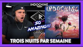 Indochine Reaction Trois Nuits Par Semaine 80s GEM  Dereck Reacts [upl. by Boynton]