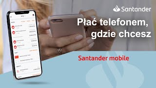 Santander mobile  Płać telefonem gdzie chcesz [upl. by Nnayllek]