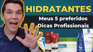 HIDRATANTES Dicas Profissionais e Meus 5 hidratantes preferidos [upl. by Melisent]