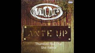 MOPAnte Up Thumbzo Run That Sht Remix Clip [upl. by Nnaynaffit]