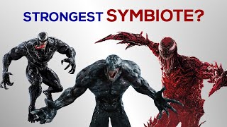 Who is the Strongest SYMBIOTE [upl. by Iliam724]