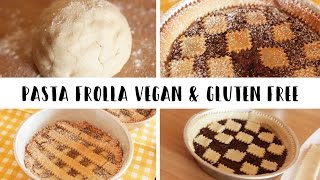 PASTA FROLLA gluten free  senza uova latte e burro  shortcake vegan amp gluten free [upl. by Adnowat]