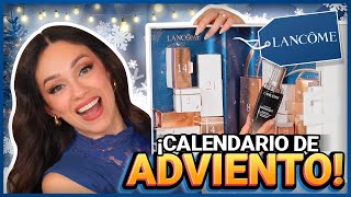 LANCÔME CALENDARIO DE ADVIENTO CON TODOS MIS FAVORITOS [upl. by Giuliana874]