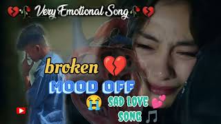 Mood Off Sad Song  💔💔 0Depression Song 😭  valobasharshayari Depression Song [upl. by Innos]