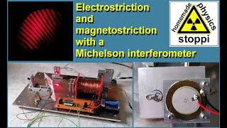 DIY Michelsoninterferometer for studying electro and magnetostriction  Michelson Interferometer [upl. by Enaled701]