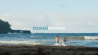 MAUIMOON — hawaiian honeymoon [upl. by Kawasaki924]