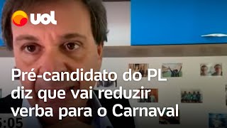 Précandidato do PL diz que vai reduzir verba para o Carnaval no Recife [upl. by Del363]