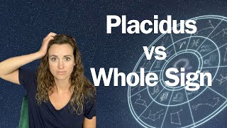 Placidus VS Whole Sign House Systems in Astrology  When to Use Which [upl. by Georges953]