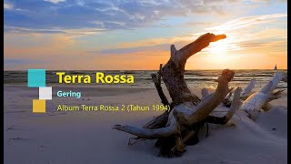 Terra Rossa  Gering Karaoke LirikKaraoke Orignal AudioMinus one [upl. by Austen]