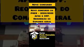 NOVO CONCURSO DA PMCE 20242025 [upl. by Eiramanad672]